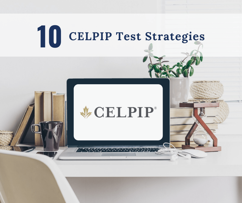 10 CELPIP Strategies
