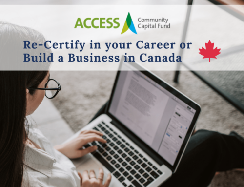 Build a Career or Business in Canada with ACCESS Community Capital Fund