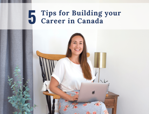 5 Tips for Building your Career in Canada