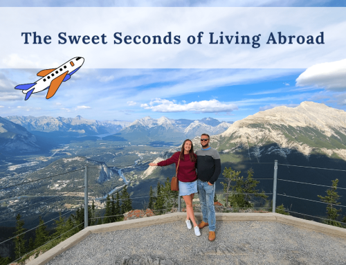 The Sweet Seconds of Living Abroad